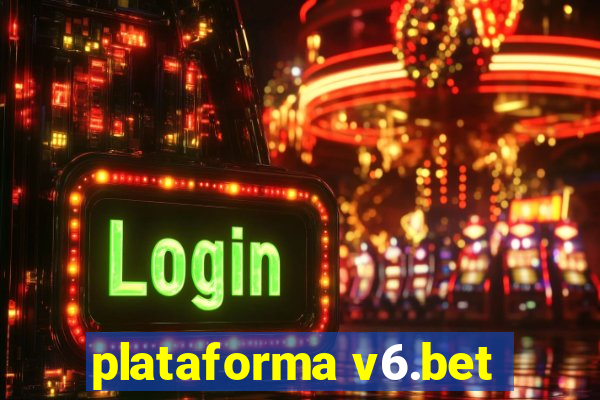 plataforma v6.bet